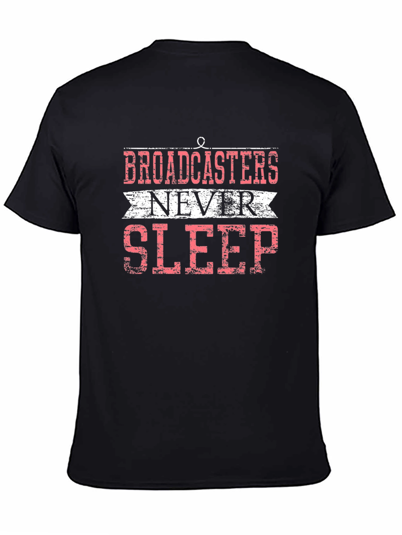 Broadcasters Never Sleep Graphic T-Shirt