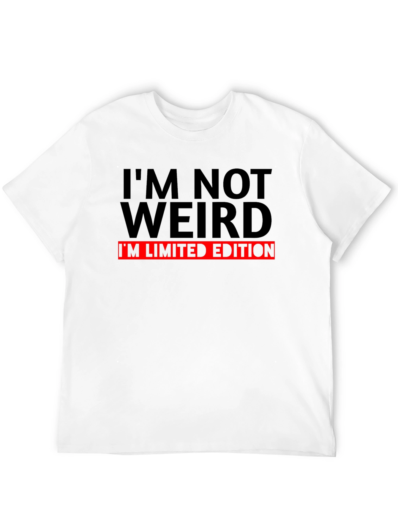 Im Not Weird Limited Edition Black T-Shirt