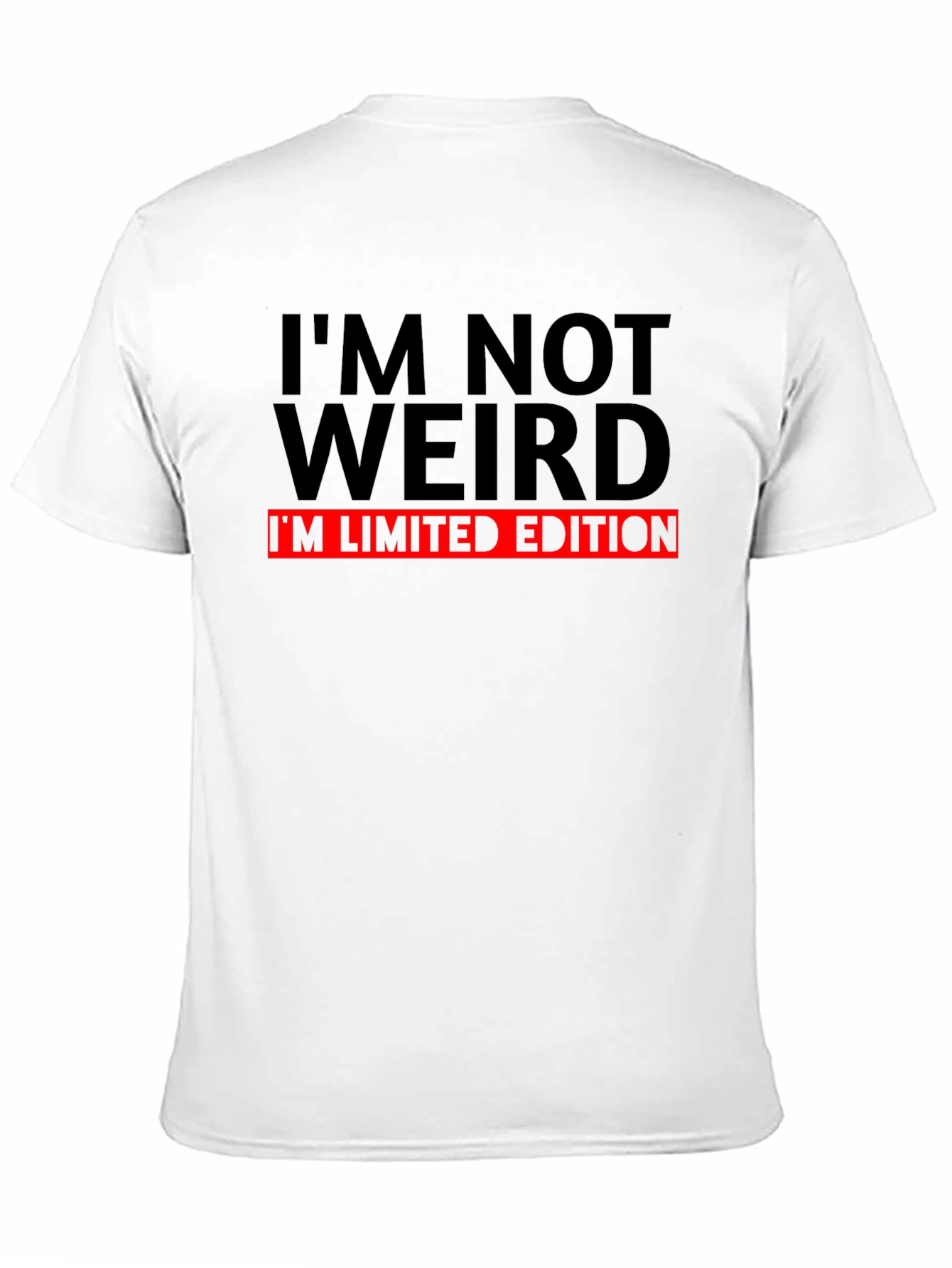 Im Not Weird Limited Edition Black T-Shirt