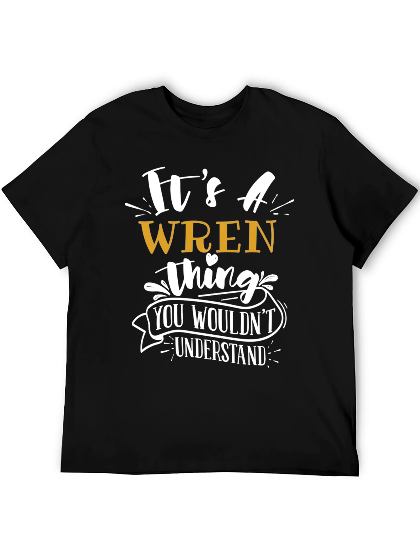 Its A WREN Thing Graphic Tee