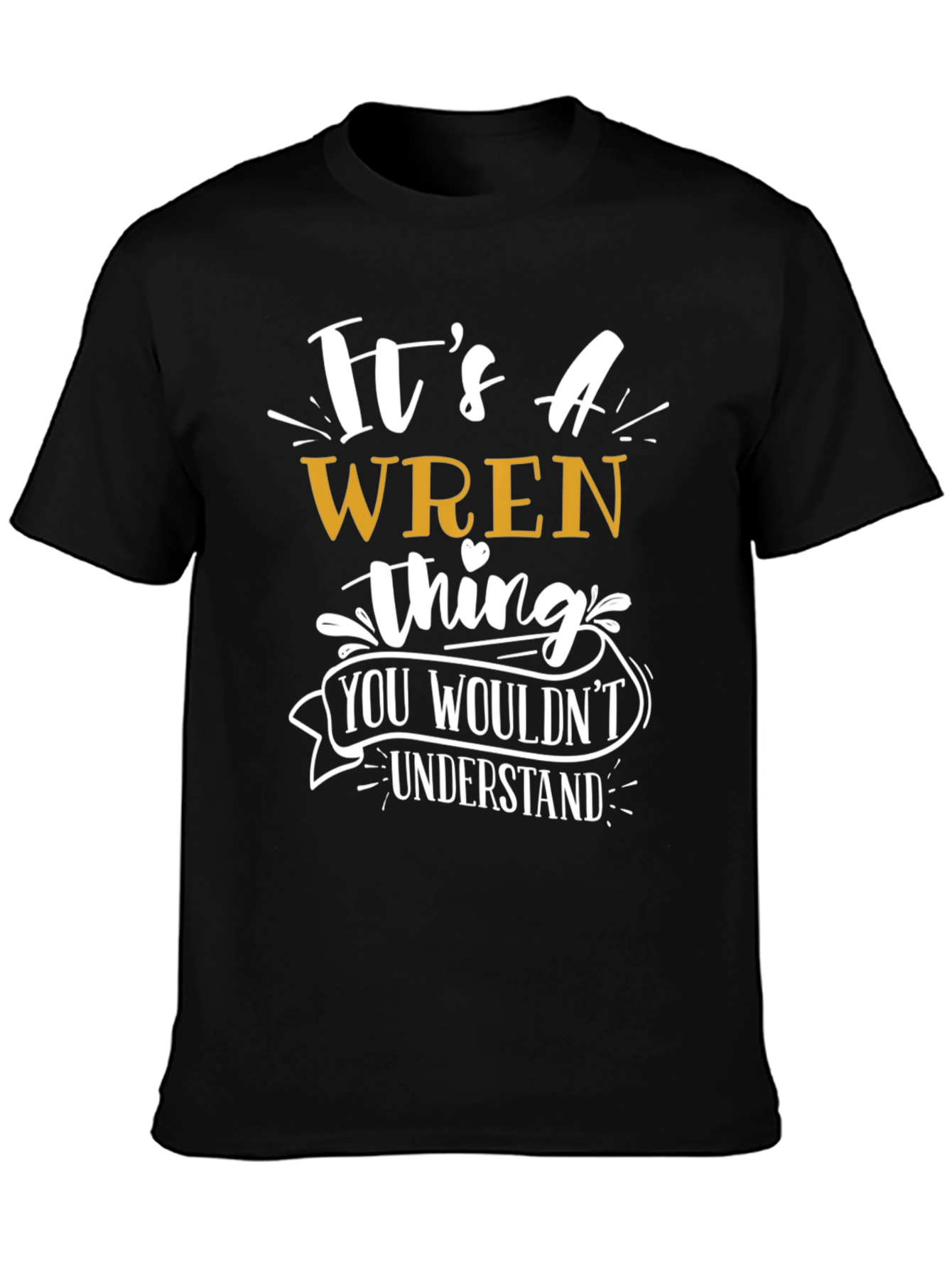 Its A WREN Thing Graphic Tee