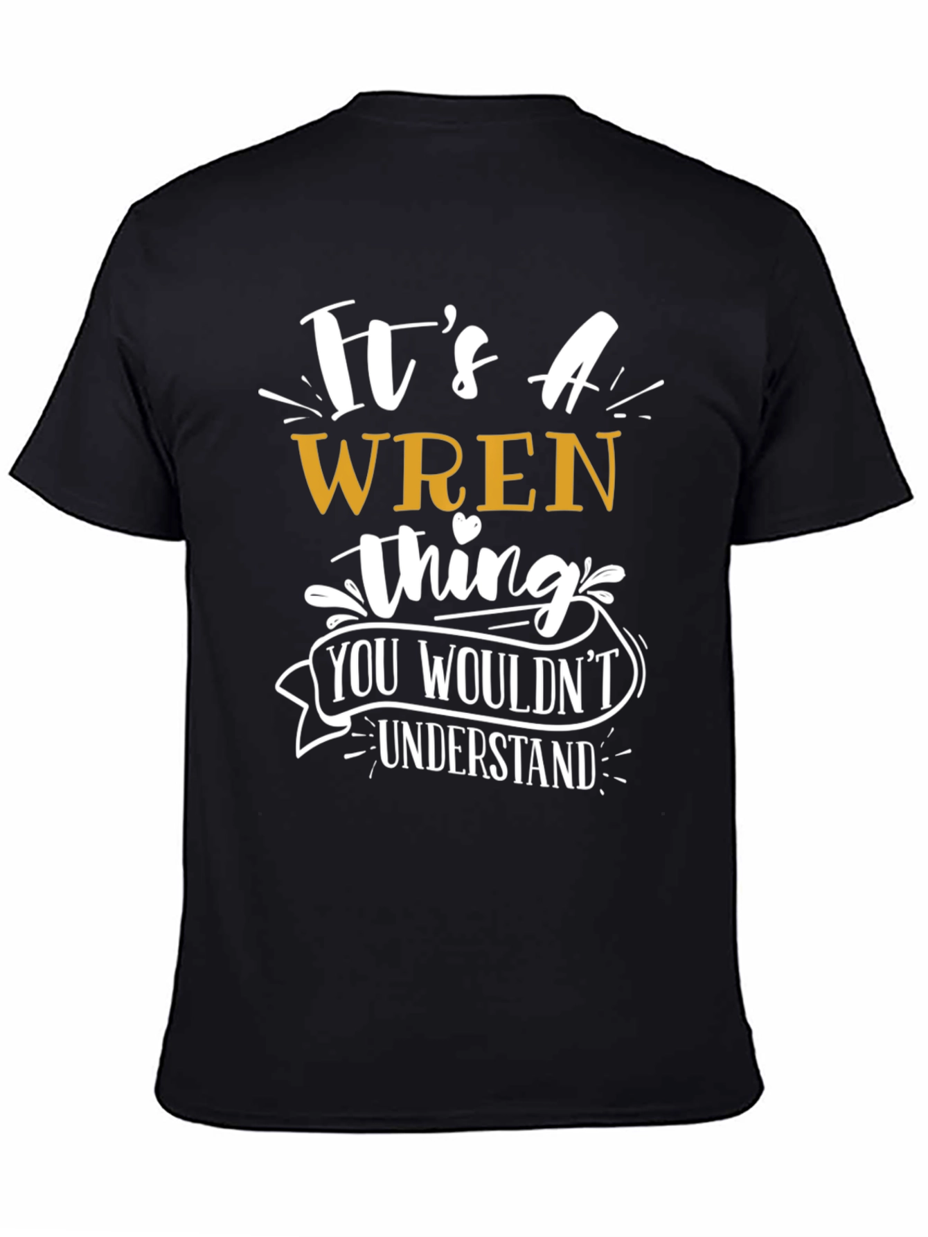 Its A WREN Thing Graphic Tee