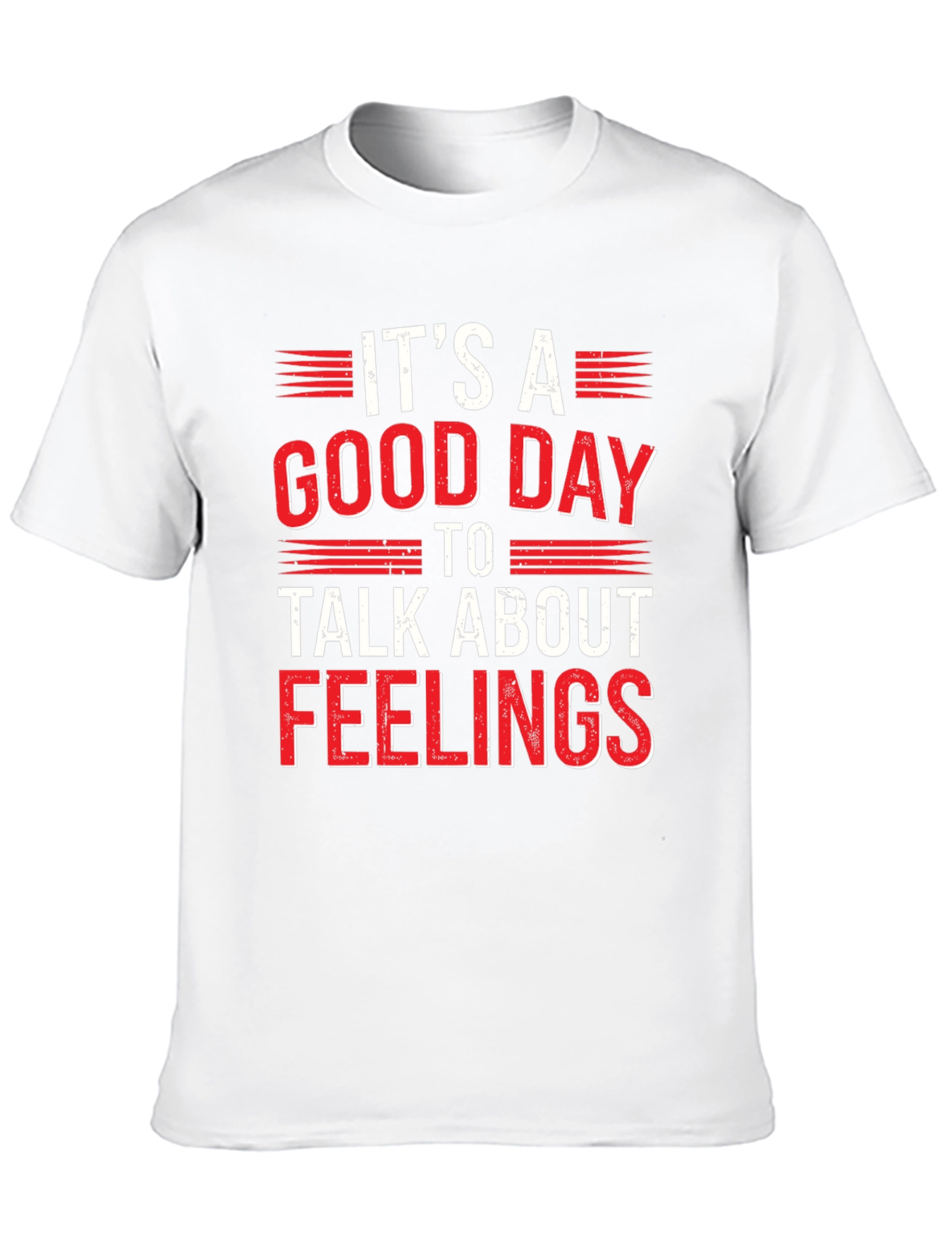Its A Good Day To Talk About Feelings Tee