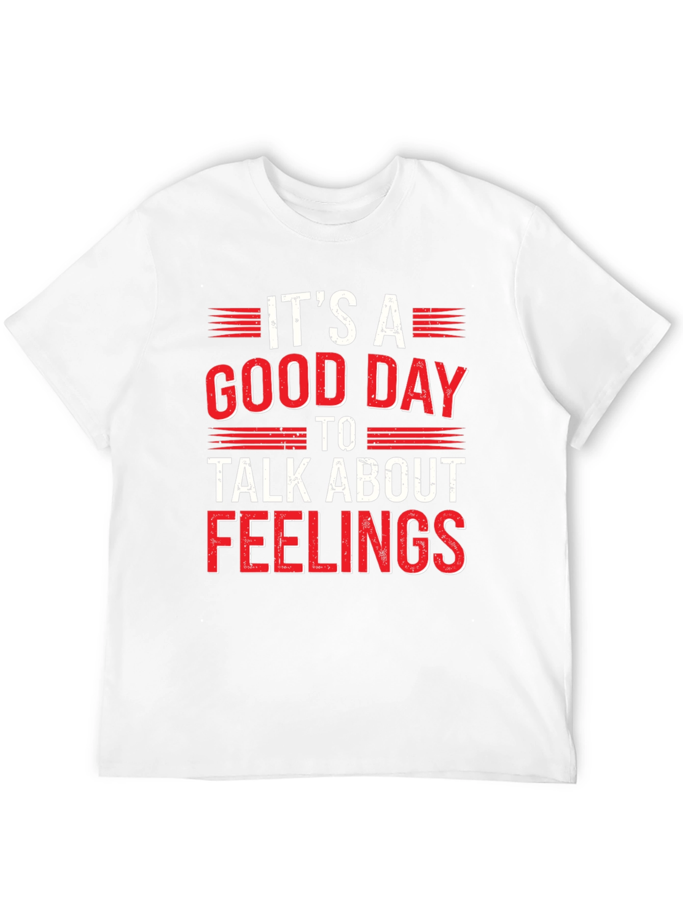 Its A Good Day To Talk About Feelings Tee