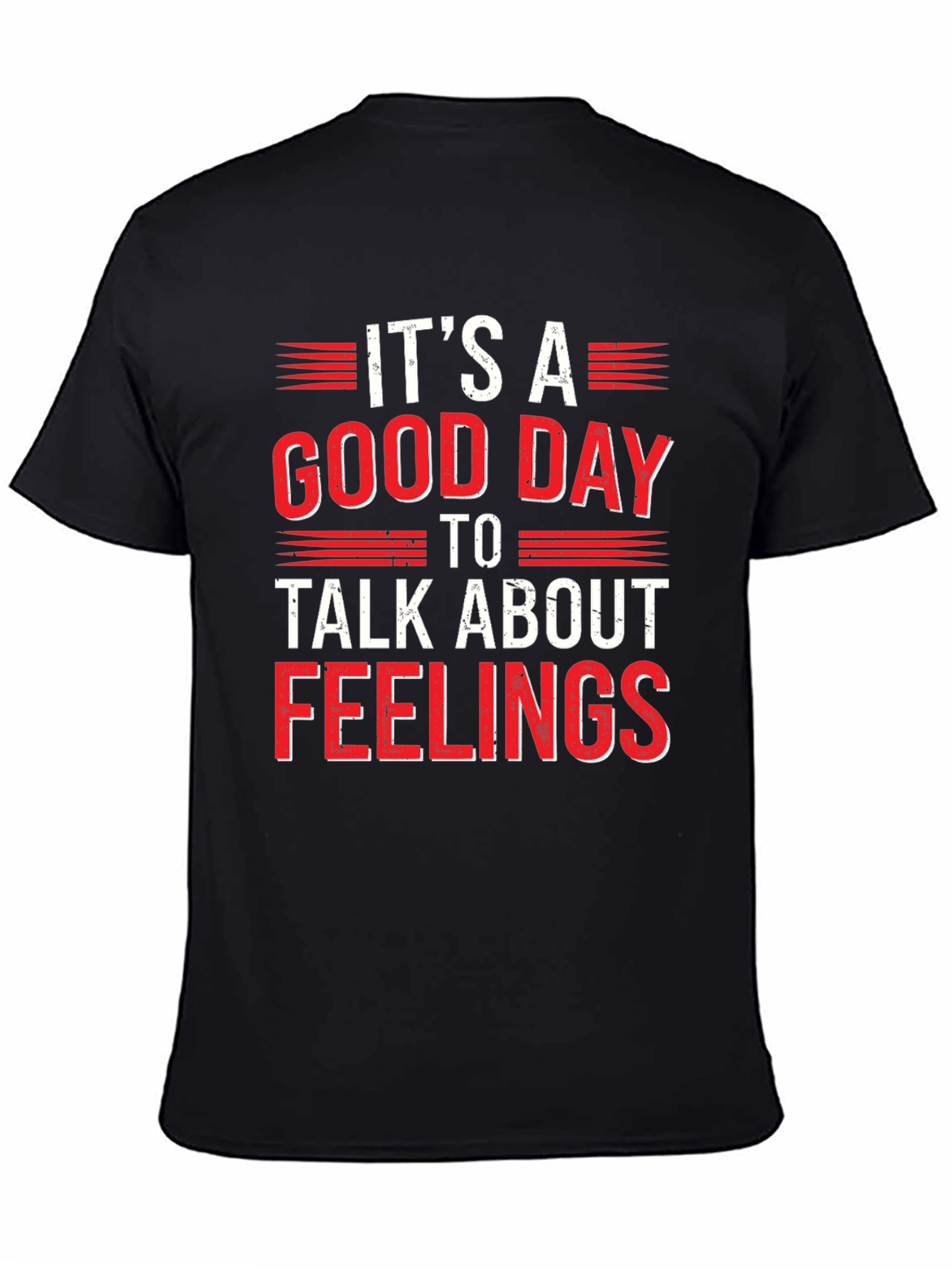 Its A Good Day To Talk About Feelings Tee
