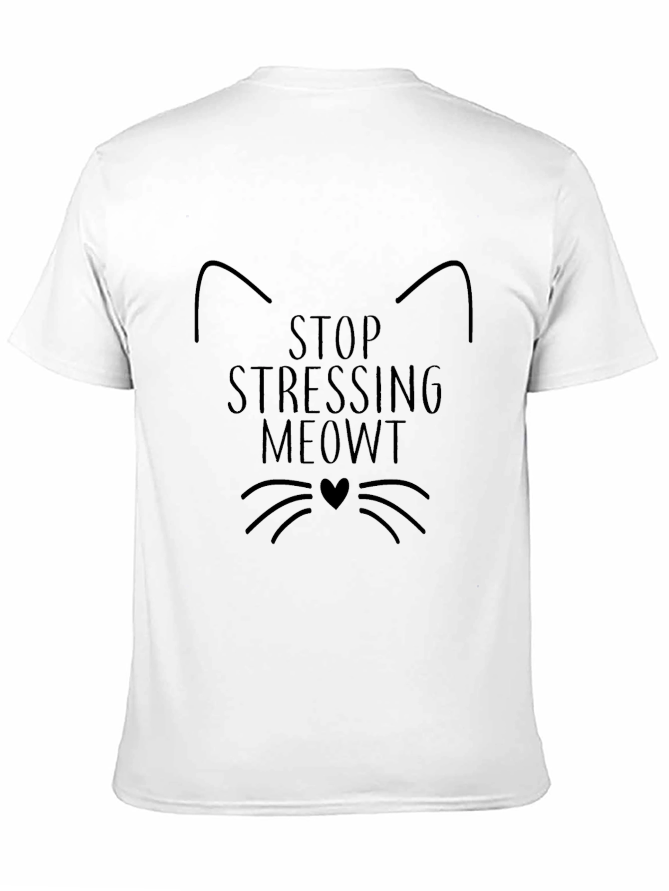 Stop Stressing MEOWT Cat T-Shirt