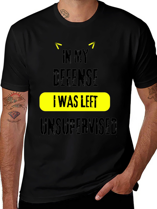 In My Defense Unsupervised Graphic Tee