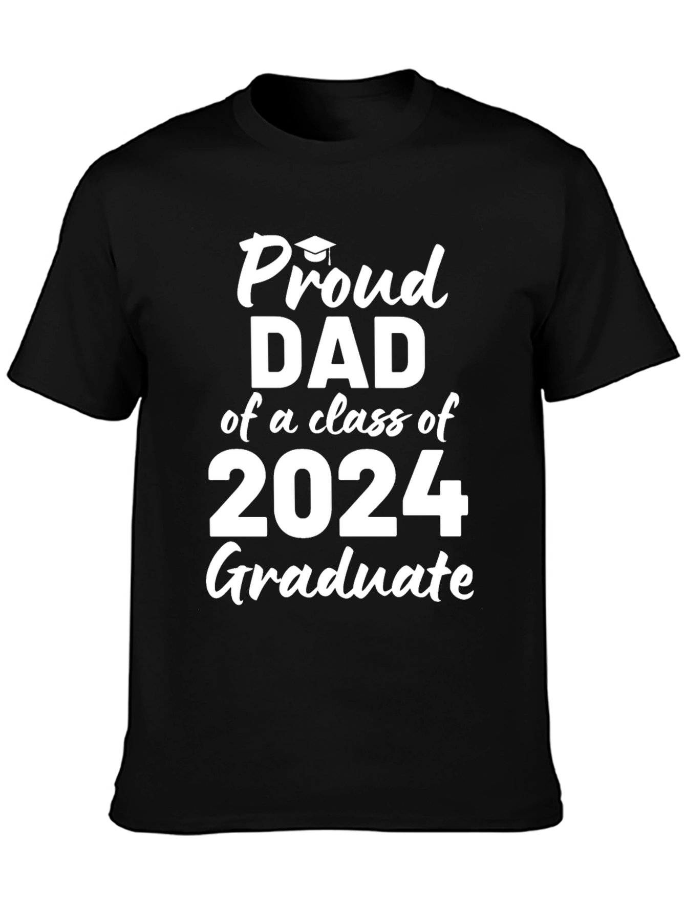 Proud Dad of a 2024 Graduate T-Shirt