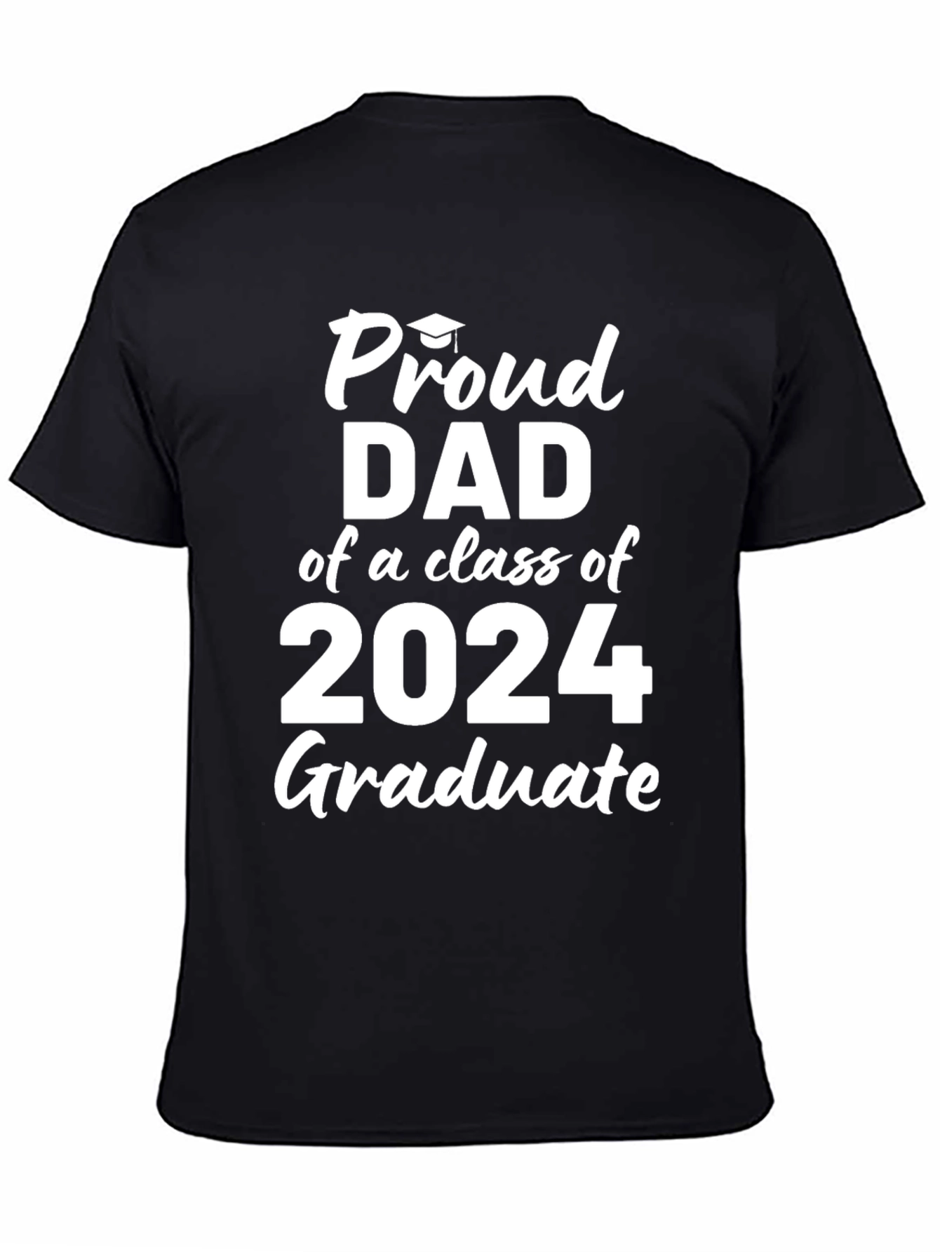 Proud Dad of a 2024 Graduate T-Shirt