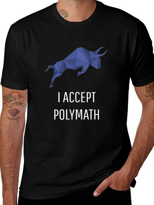 I Accept Polymath Graphic T-Shirt