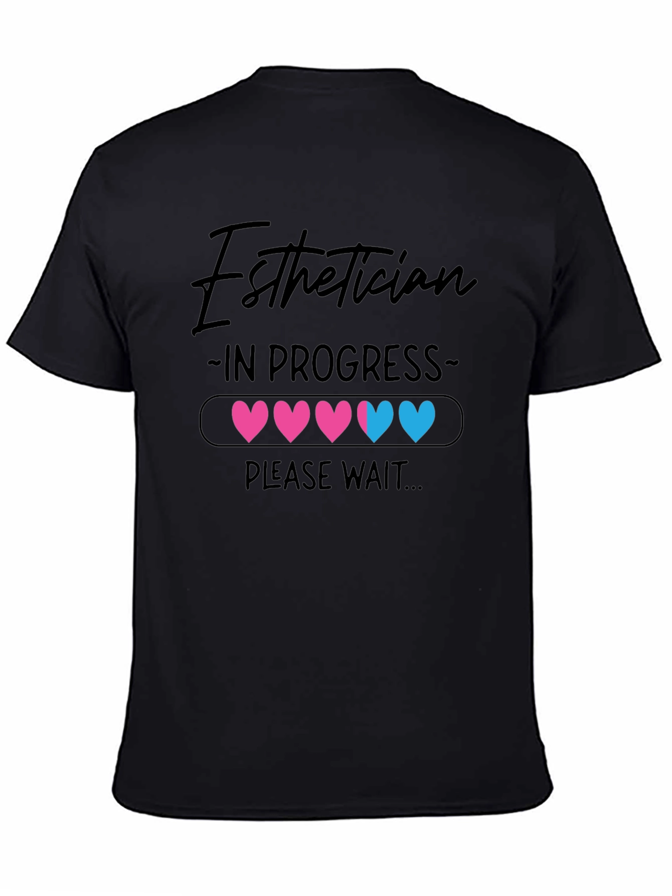 Esthetician In Progress Graphic T-Shirt