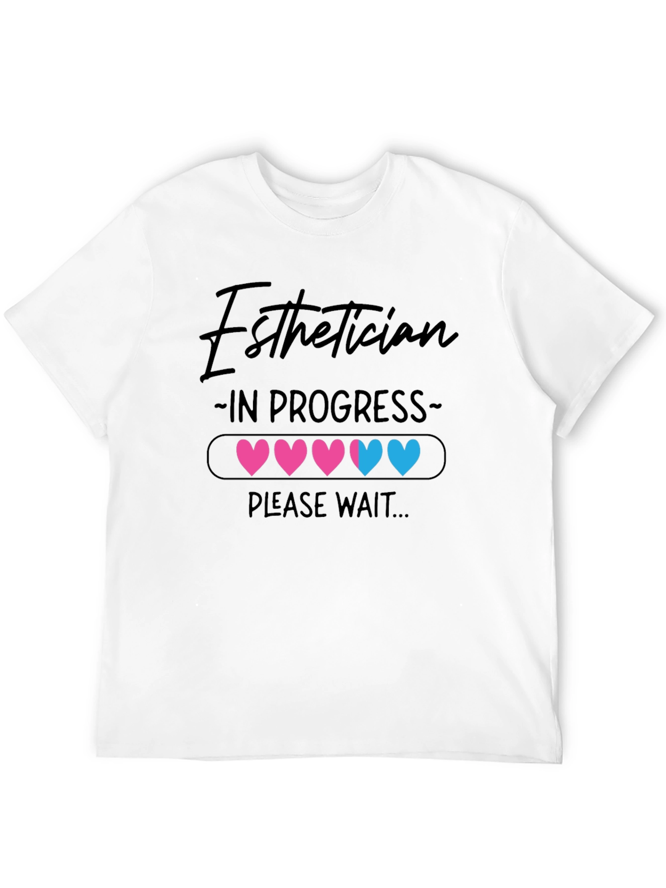 Esthetician In Progress Graphic T-Shirt