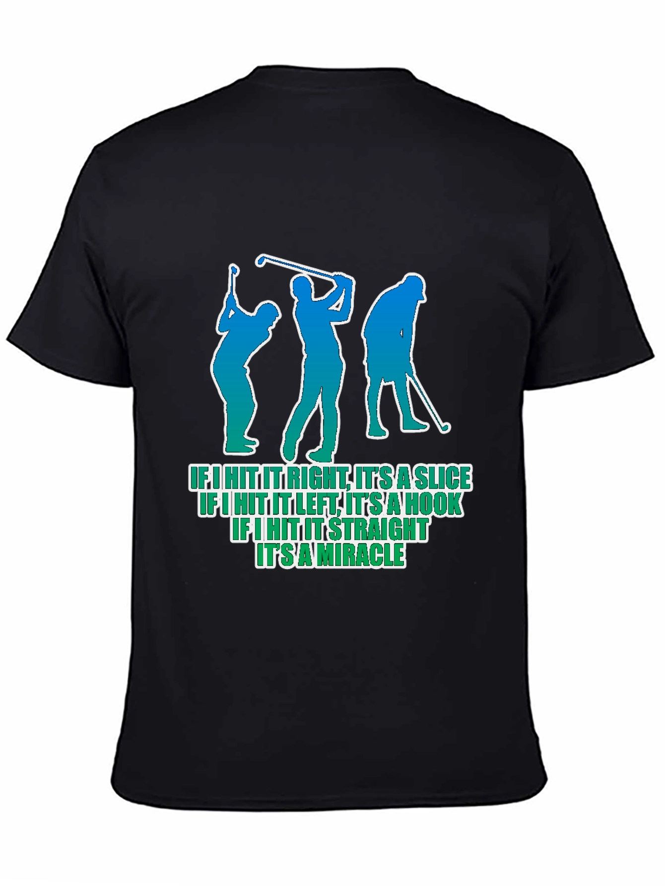 Golf Humor T-Shirt - Slice Hook Miracle Tee