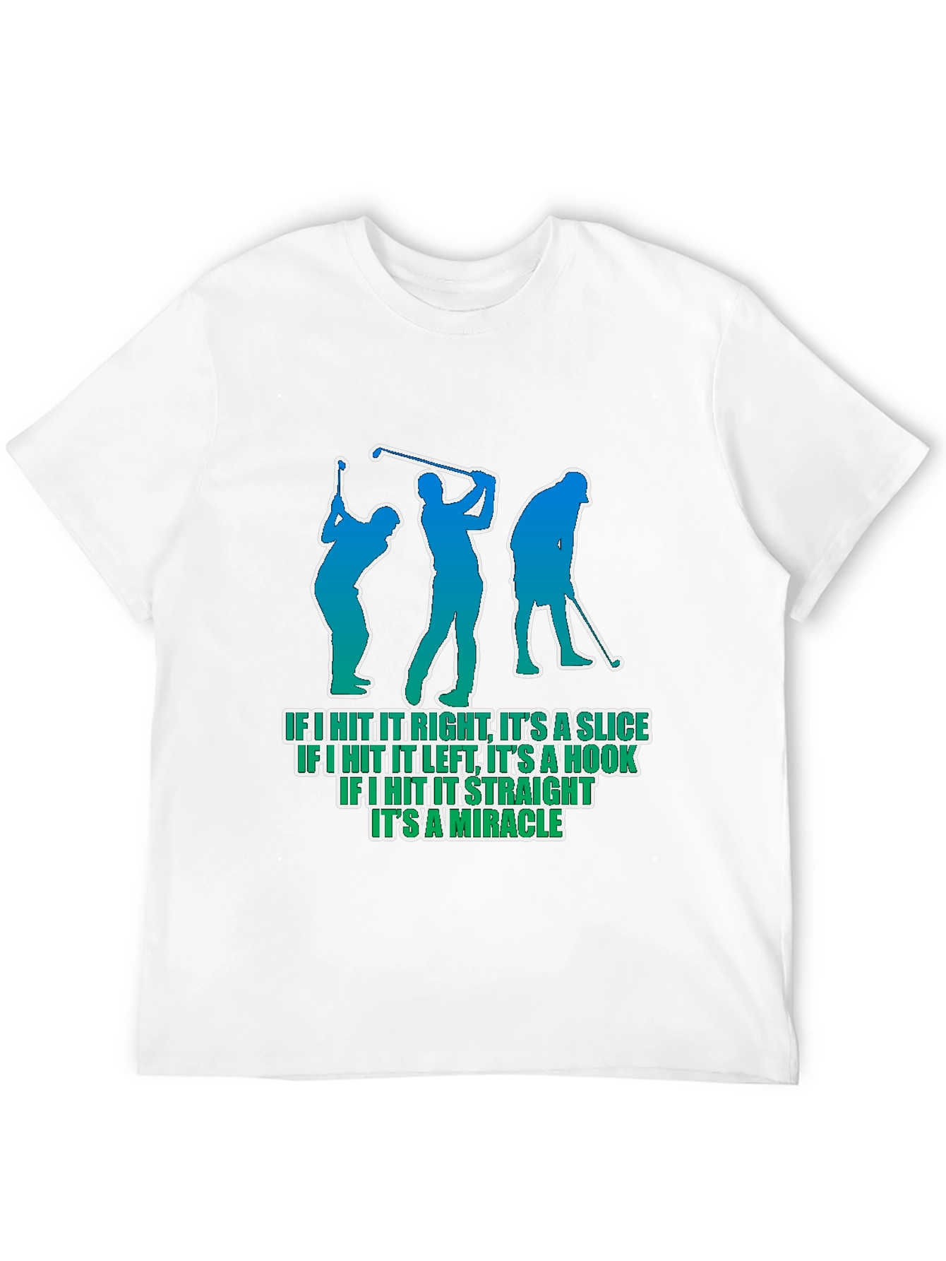 Golf Humor T-Shirt - Slice Hook Miracle Tee