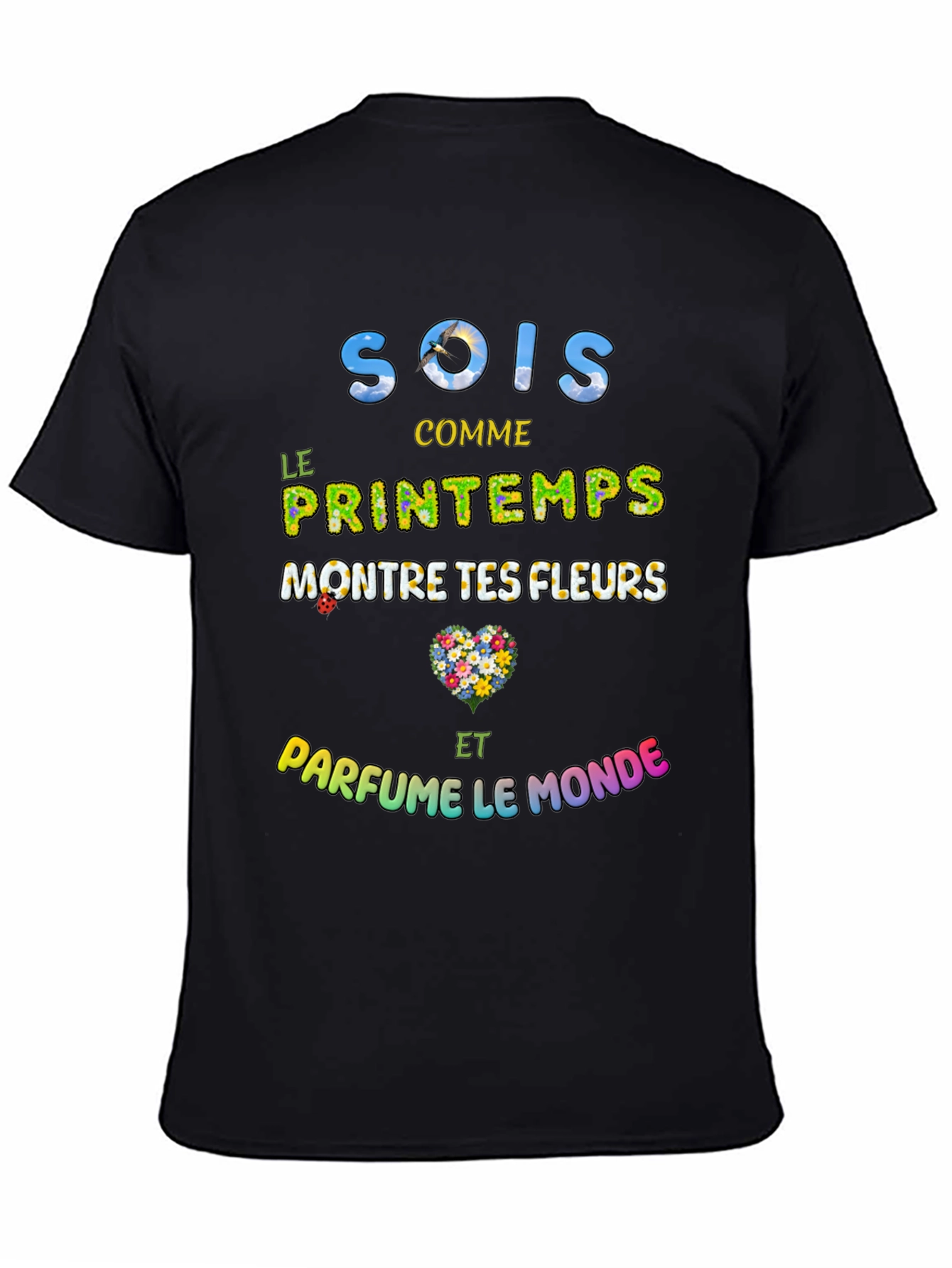 Floral Sois Comme Le Printemps Graphic T-Shirt