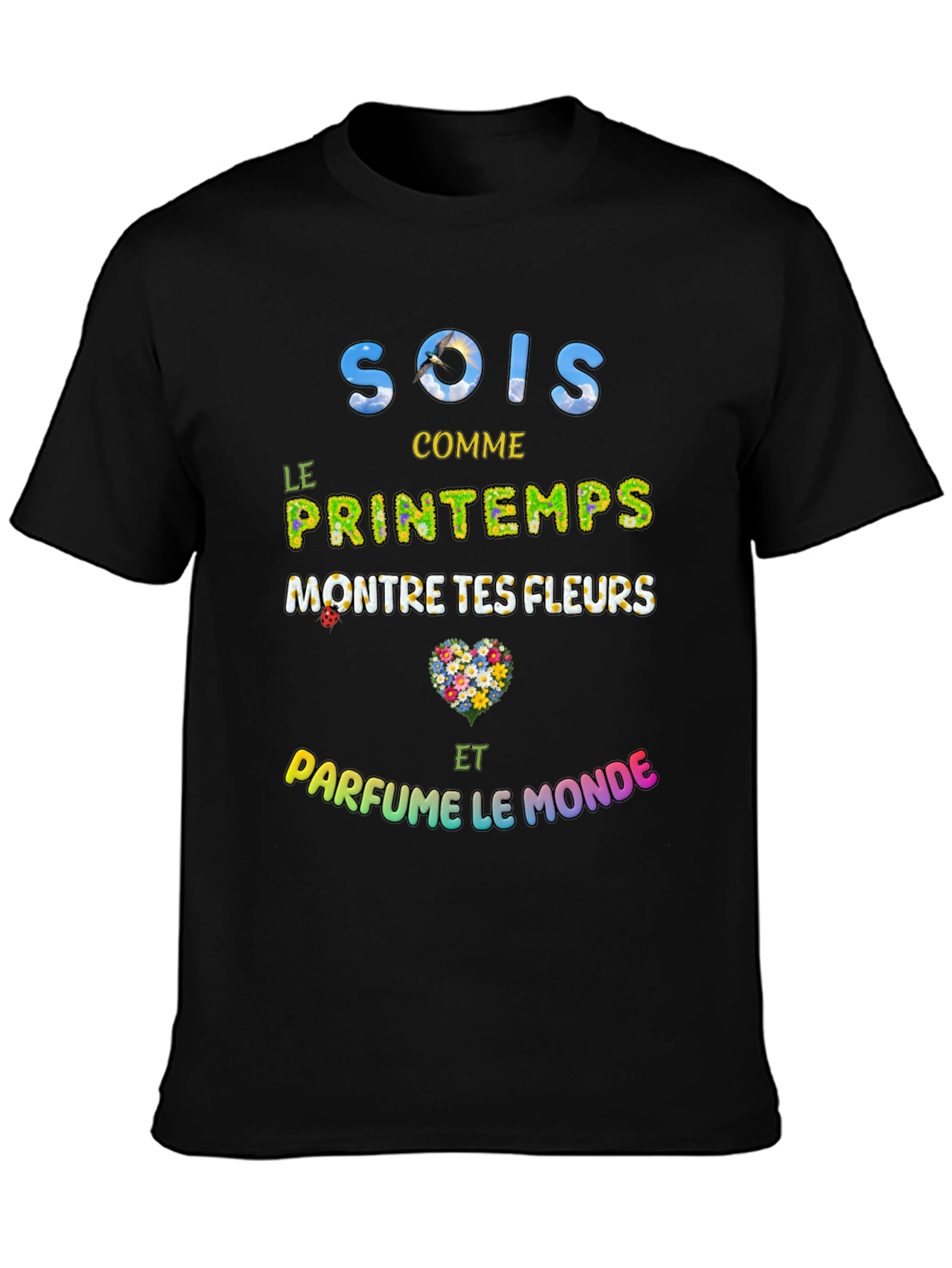 Floral Sois Comme Le Printemps Graphic T-Shirt