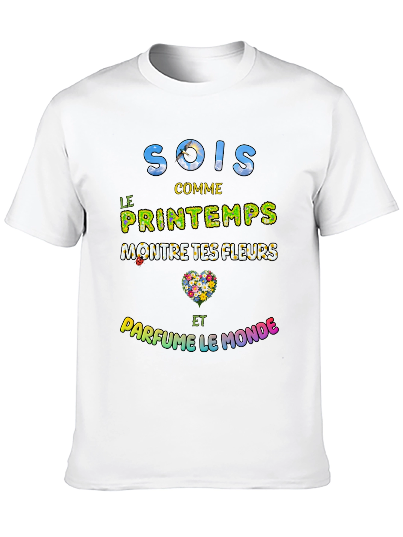 Floral Sois Comme Le Printemps Graphic T-Shirt