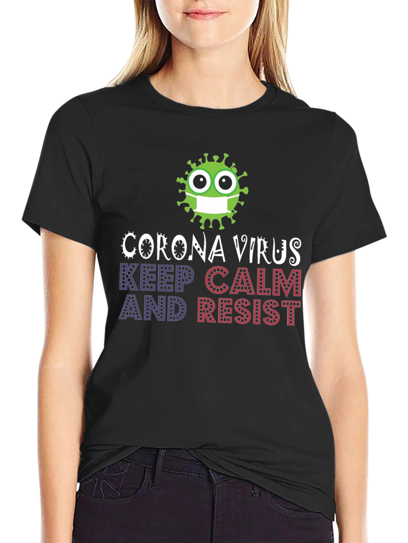 Keep Calm Resist Corona Virus T-Shirt