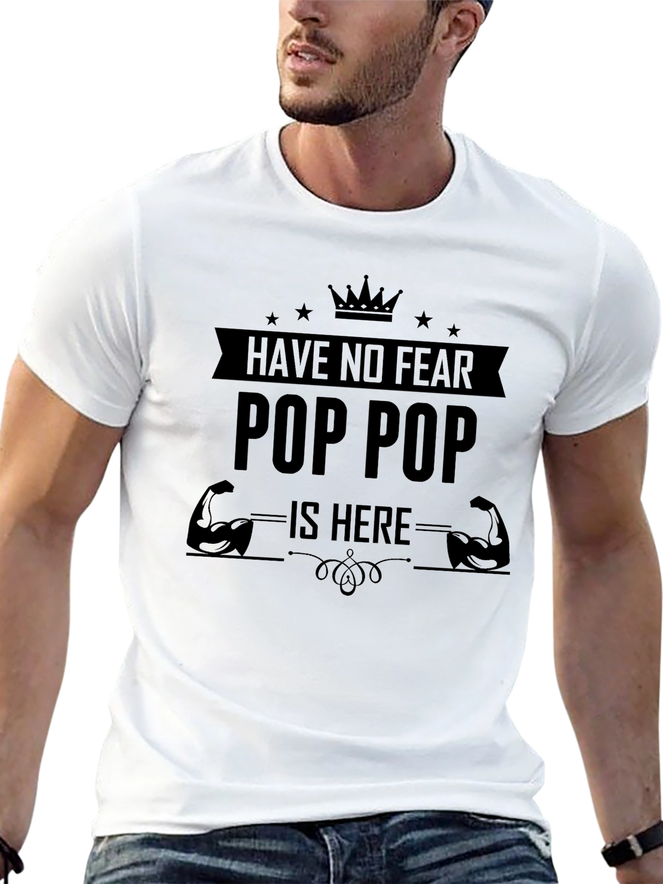 Have No Fear Pop Pop Is Here T-Shirt