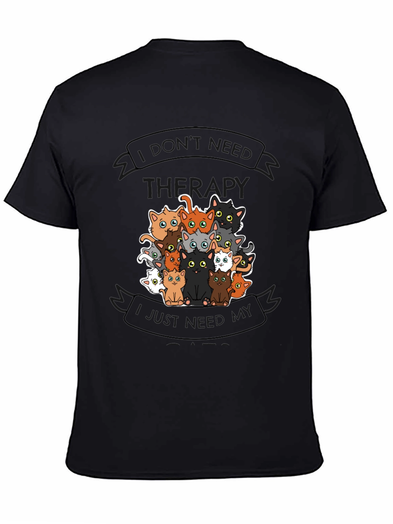 I Dont Need Therapy Cats T-Shirt