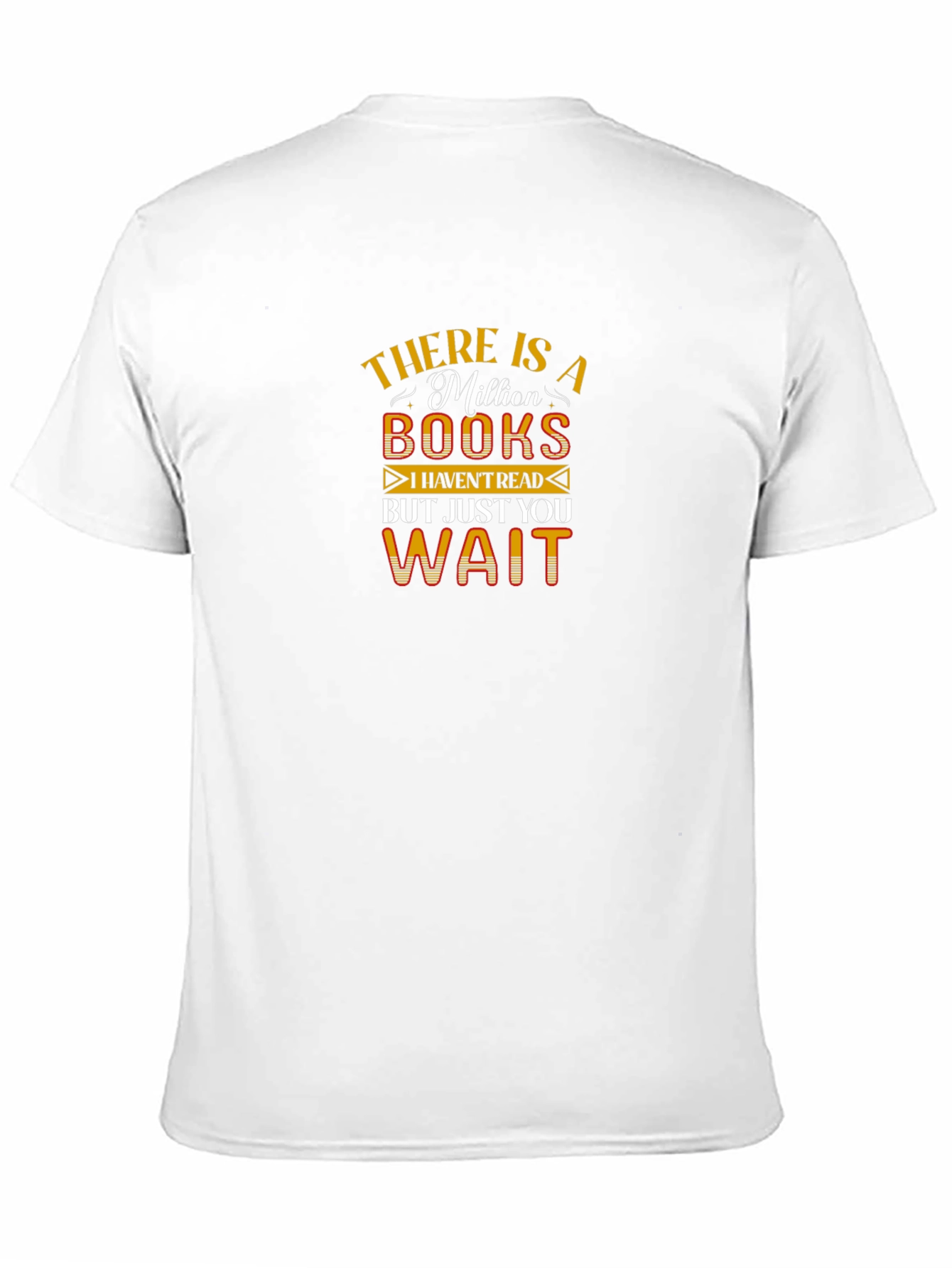 Book Lover T-Shirt: Million Books Just You Wait