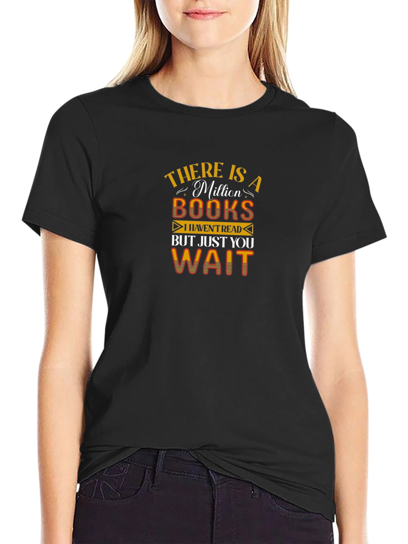 Book Lover T-Shirt: Million Books Just You Wait