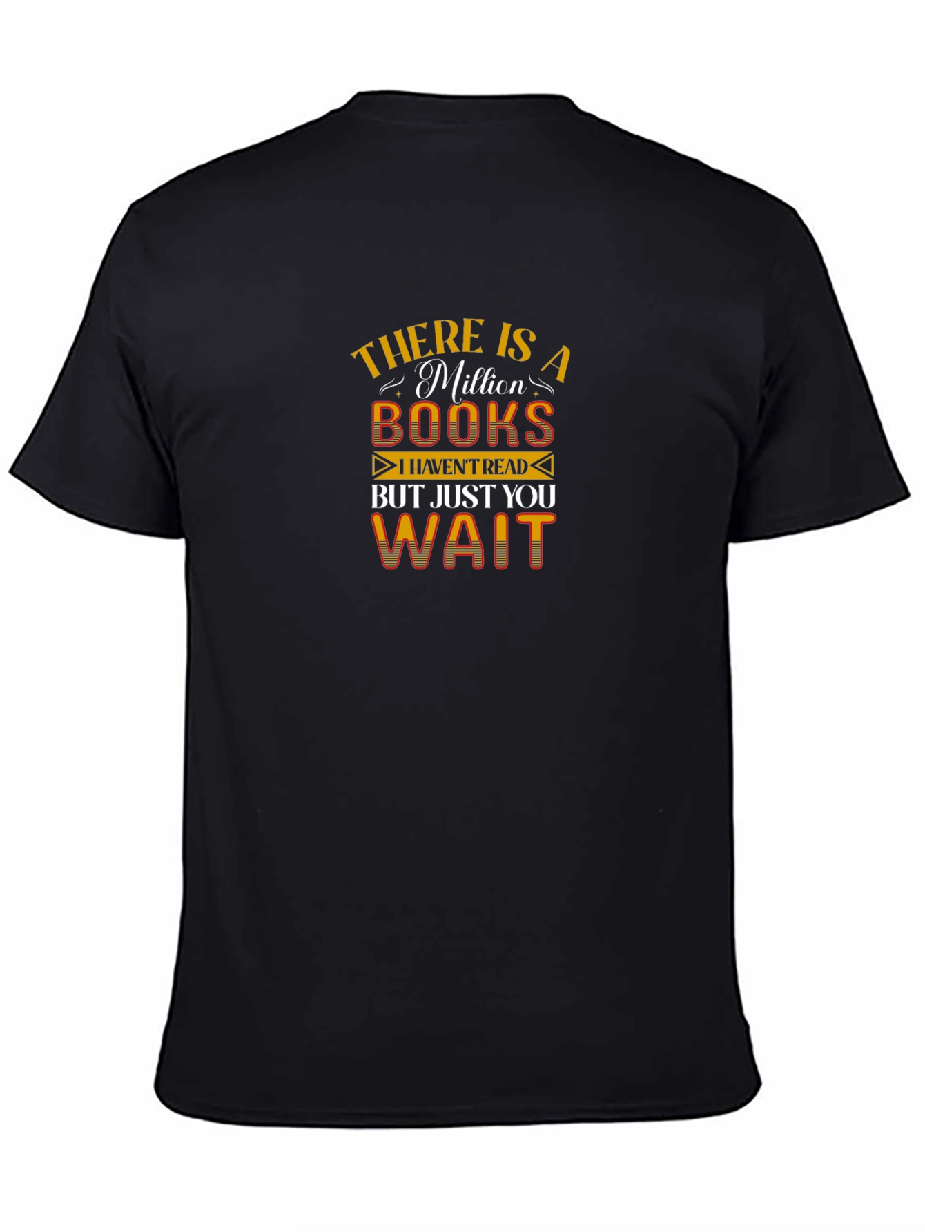 Book Lover T-Shirt: Million Books Just You Wait