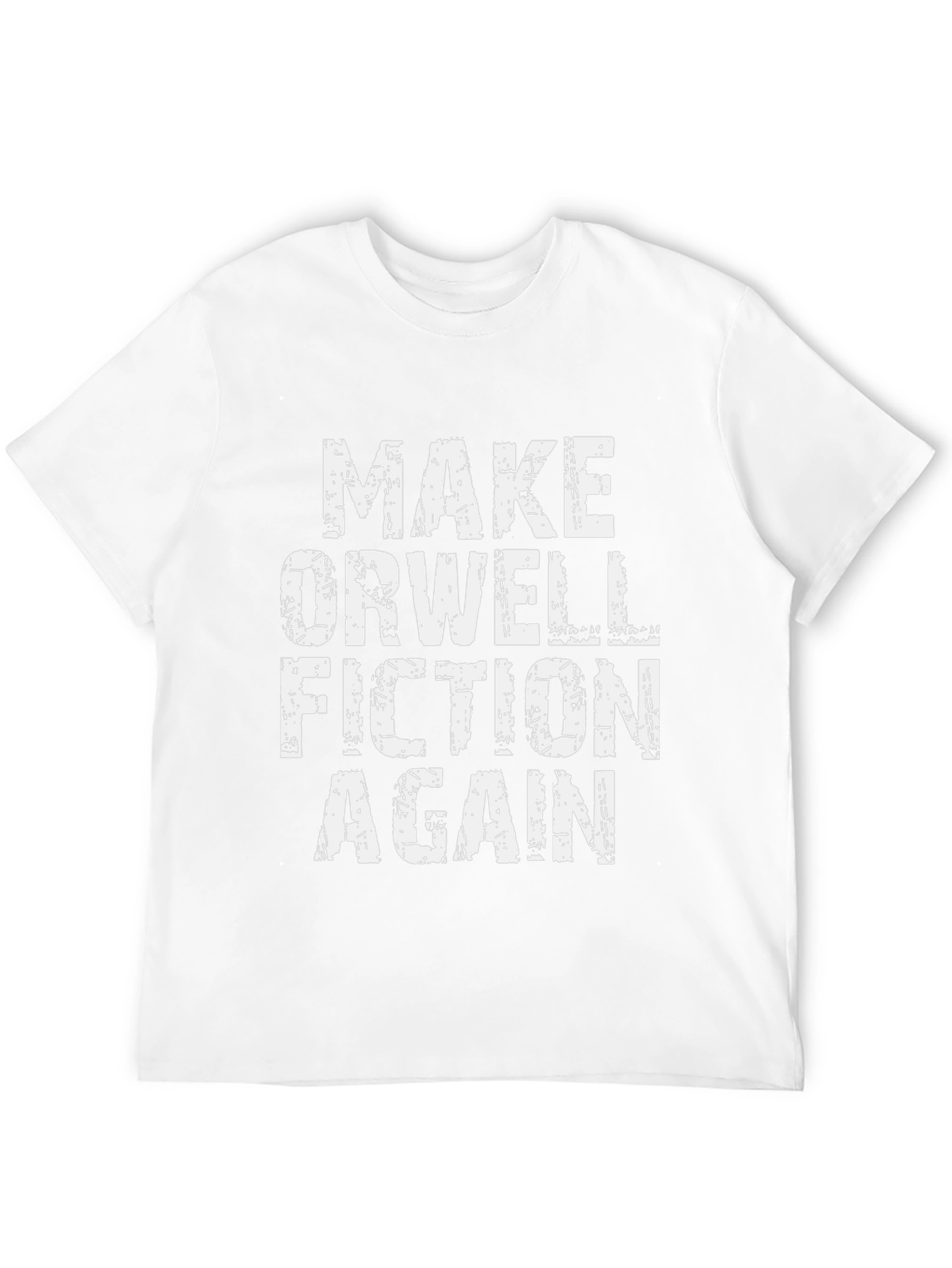 Make Orwell Fiction Again T-Shirt