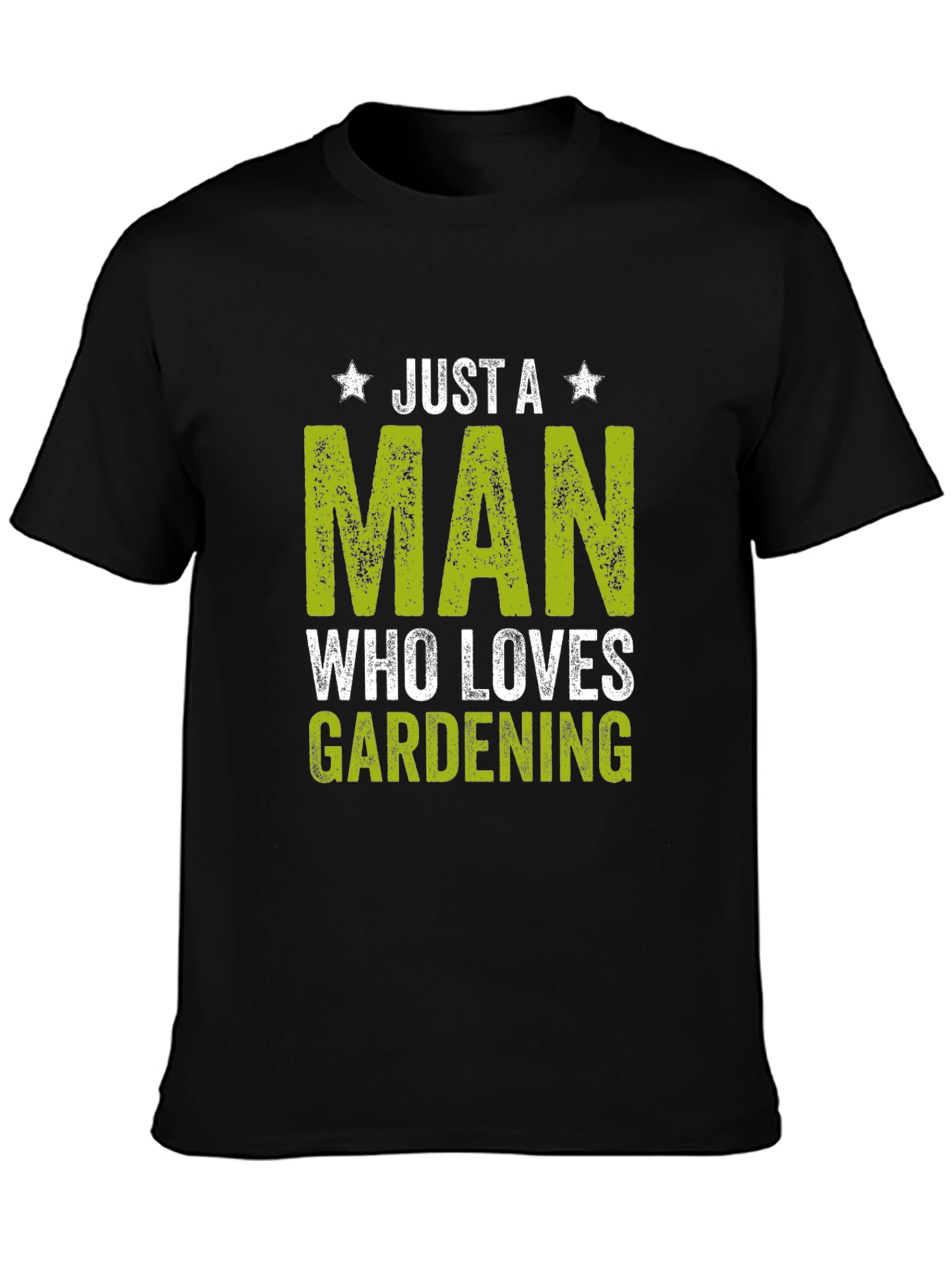Just a Man Who Loves Gardening T-Shirt