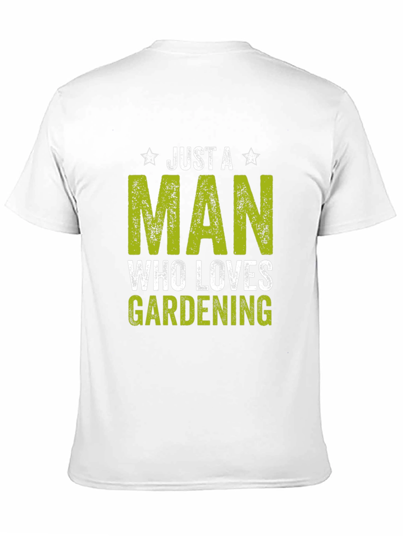 Just a Man Who Loves Gardening T-Shirt
