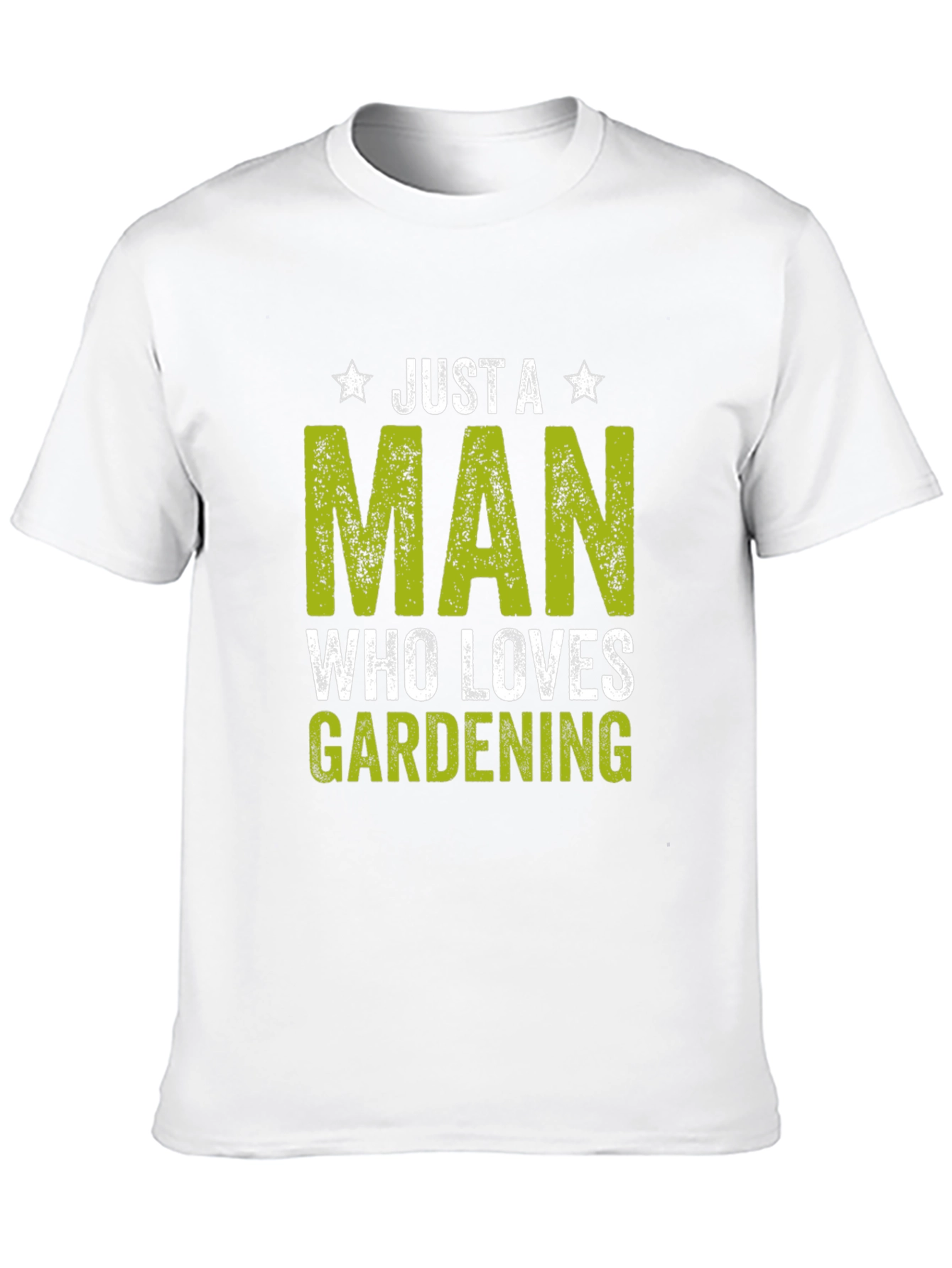Just a Man Who Loves Gardening T-Shirt