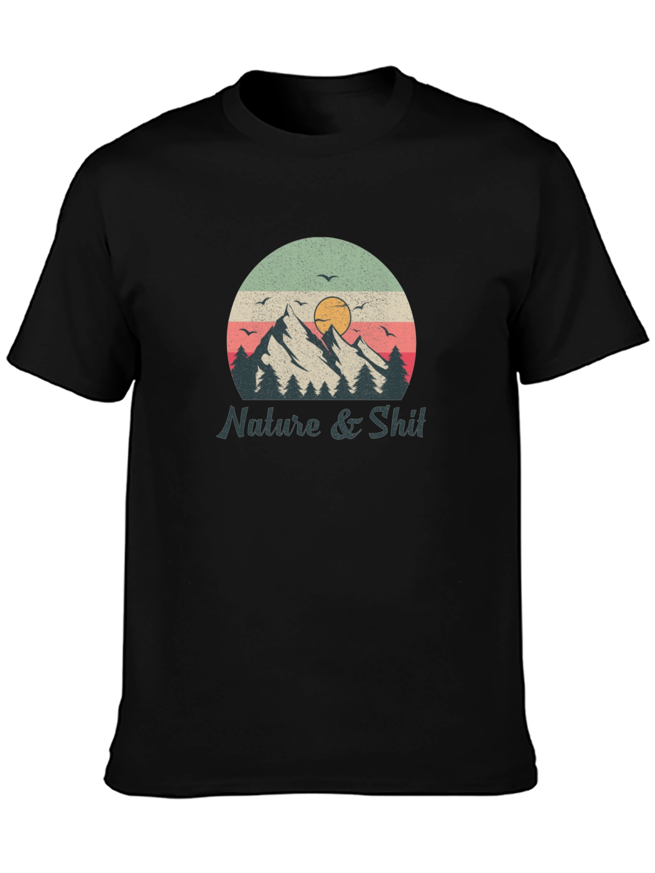 Nature & Shit Graphic T-Shirt - Mountain Sunset Design