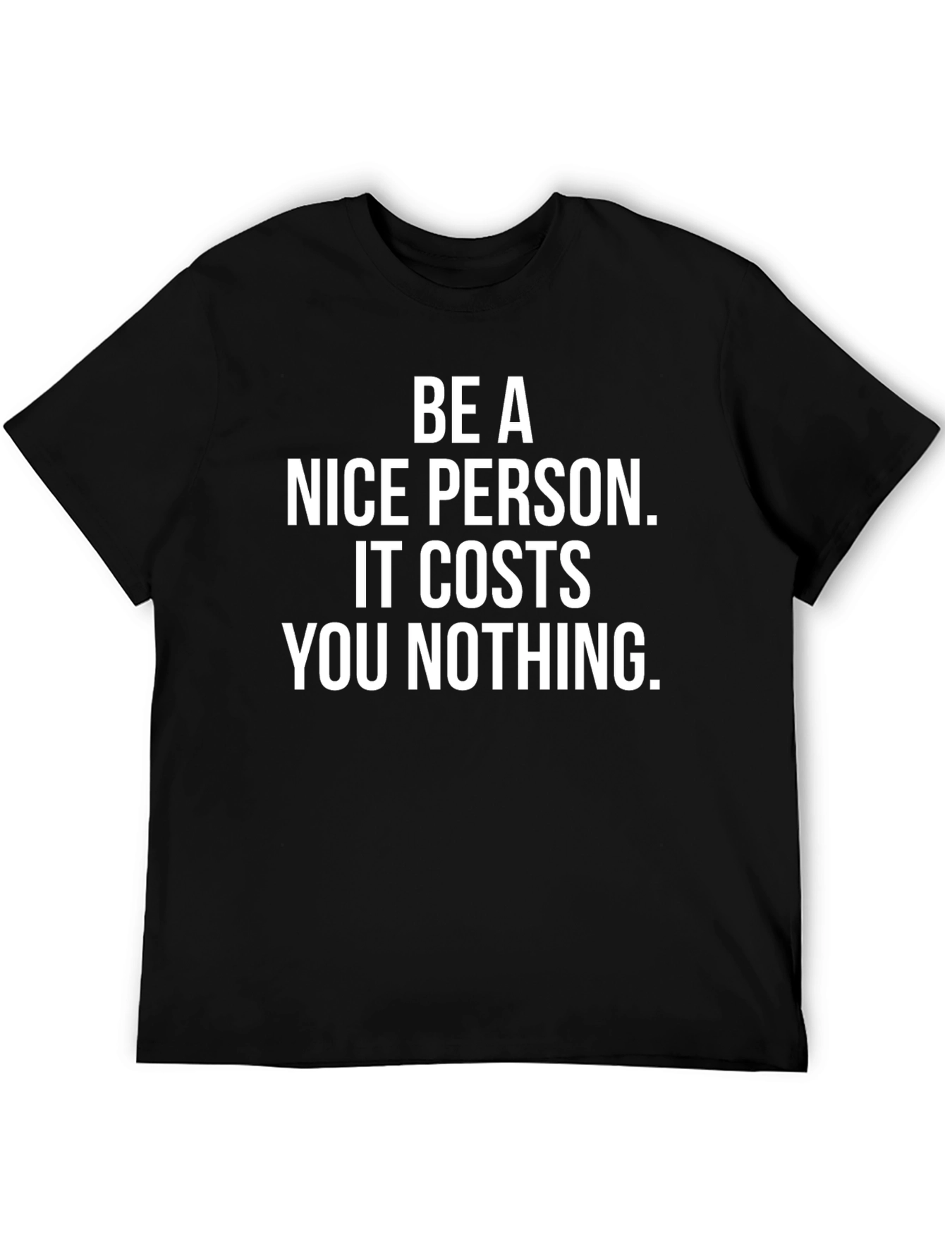 Be A Nice Person Graphic T-Shirt
