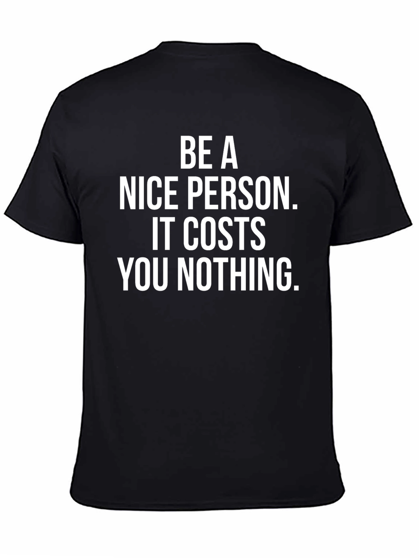 Be A Nice Person Graphic T-Shirt
