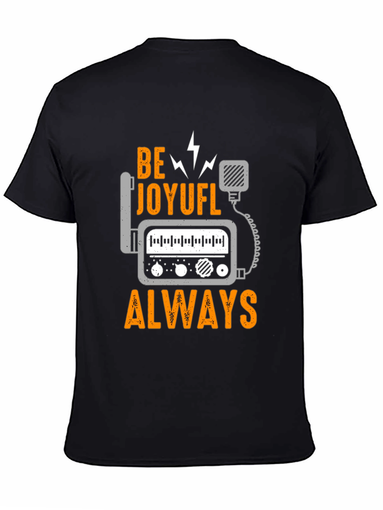 Be Joyful Always T-Shirt - Ham Radio Design
