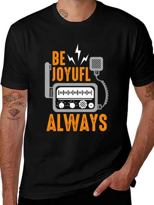Be Joyful Always T-Shirt - Ham Radio Design