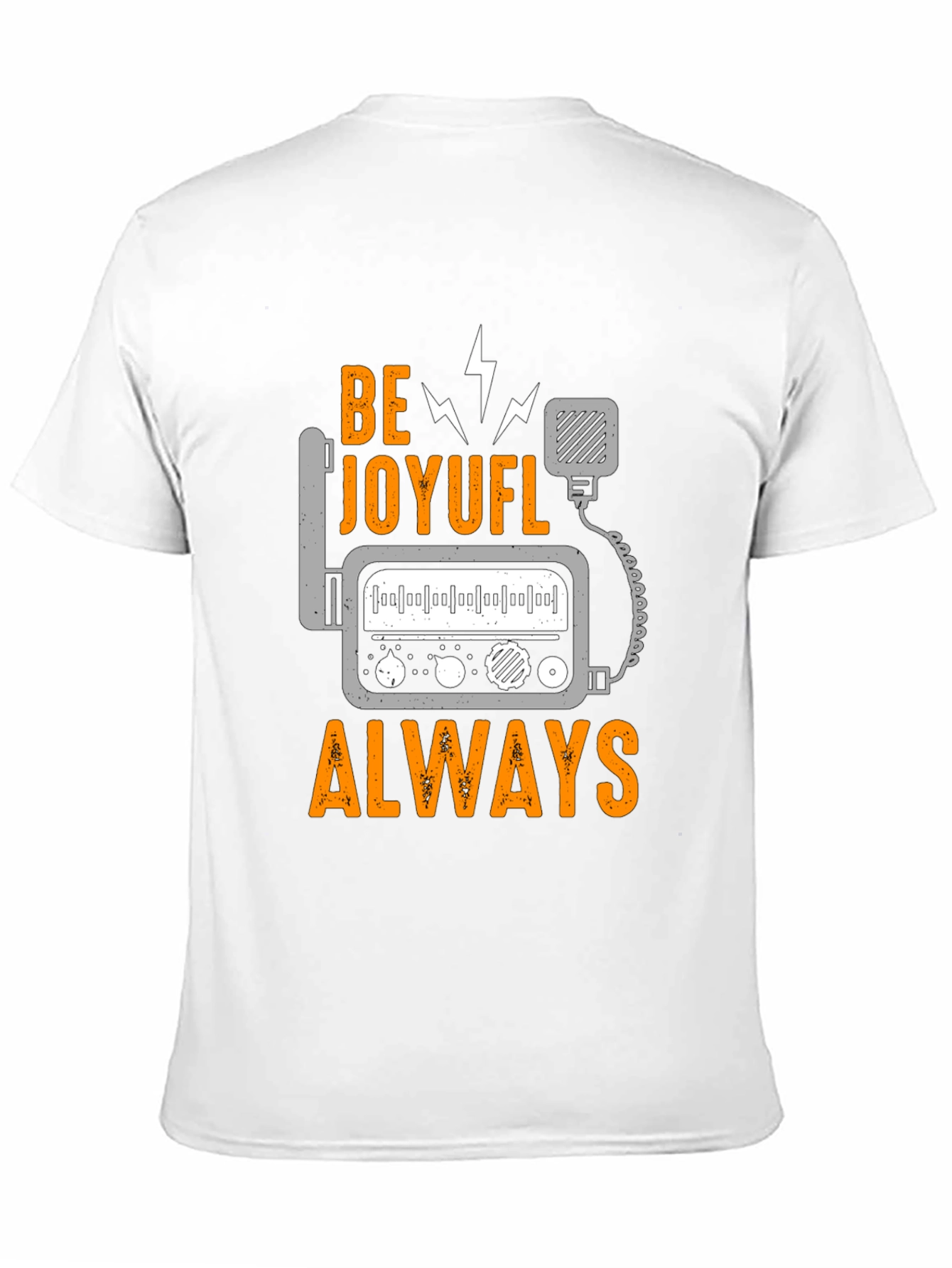 Be Joyful Always T-Shirt - Ham Radio Design