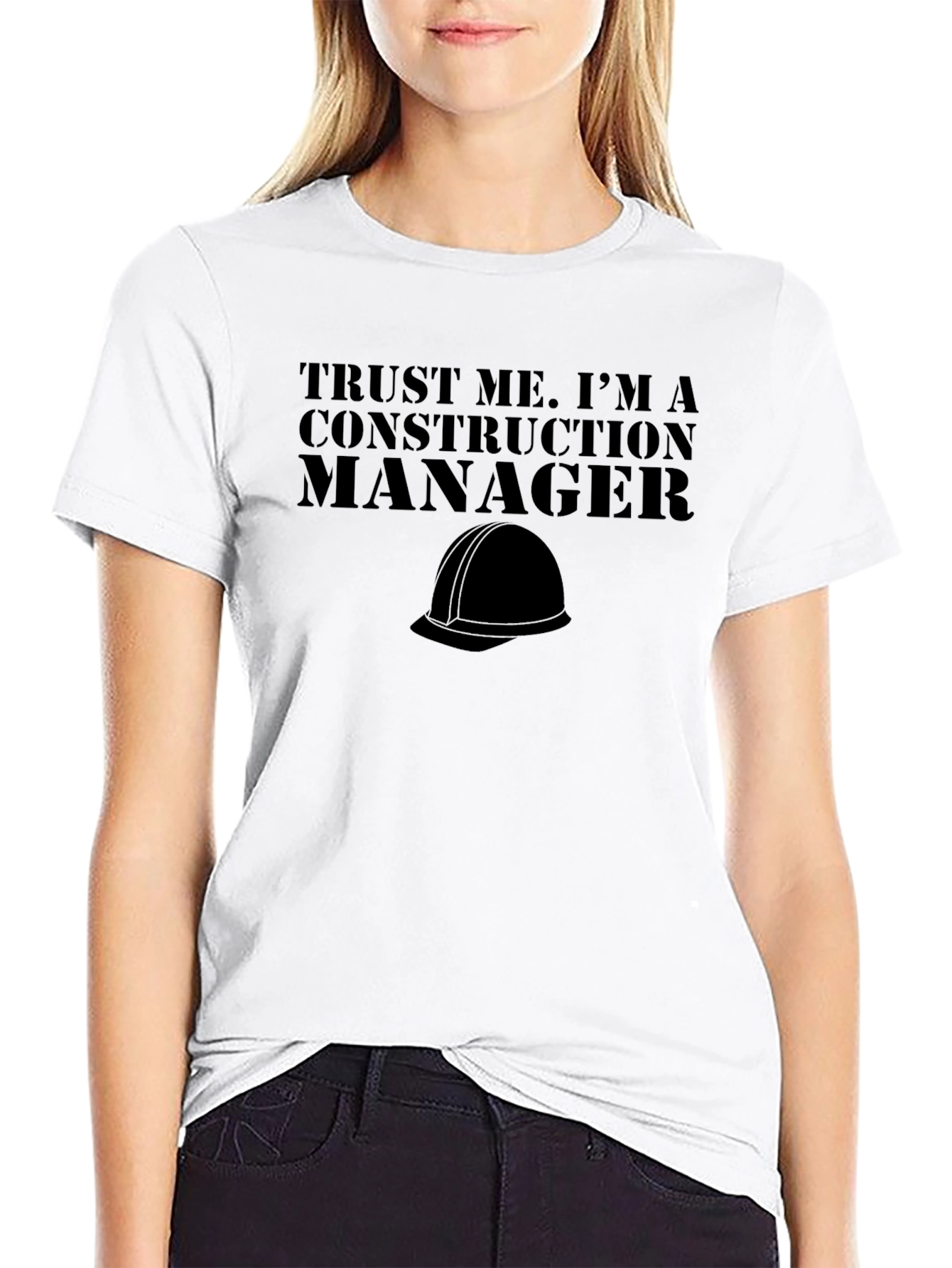 Construction Manager T-Shirt - Trust Me Graphic Tee