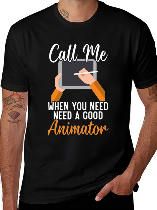 Call Me Animator T-Shirt - Creative Design