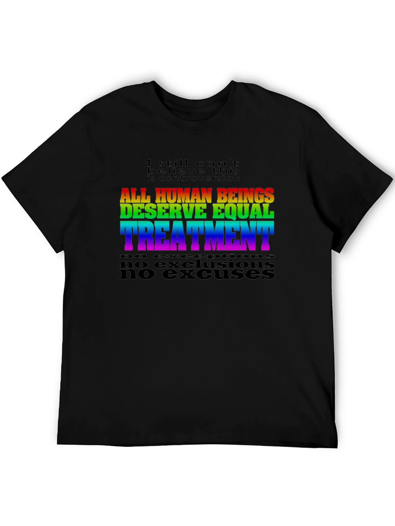 Equality T-Shirt: All Human Beings Deserve Equal Treatment