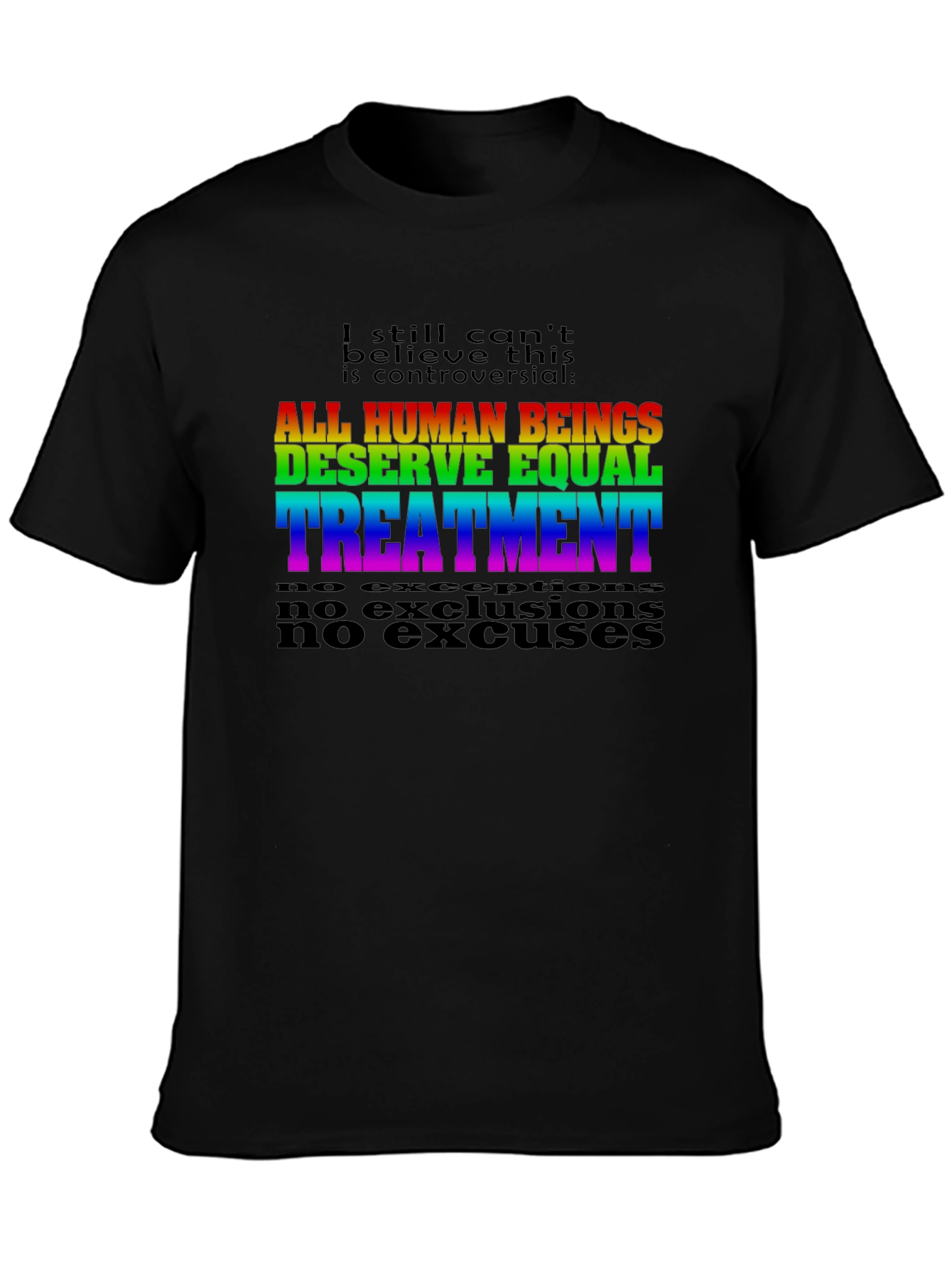 Equality T-Shirt: All Human Beings Deserve Equal Treatment