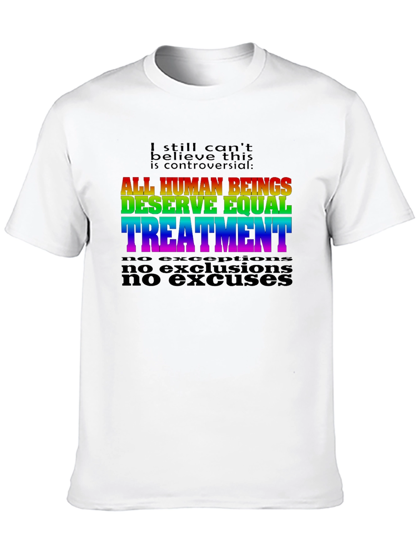 Equality T-Shirt: All Human Beings Deserve Equal Treatment