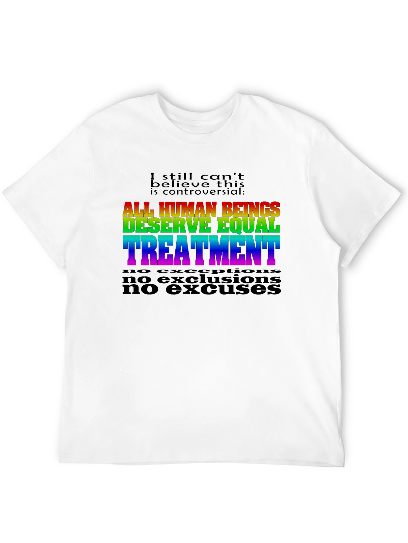 Equality T-Shirt: All Human Beings Deserve Equal Treatment