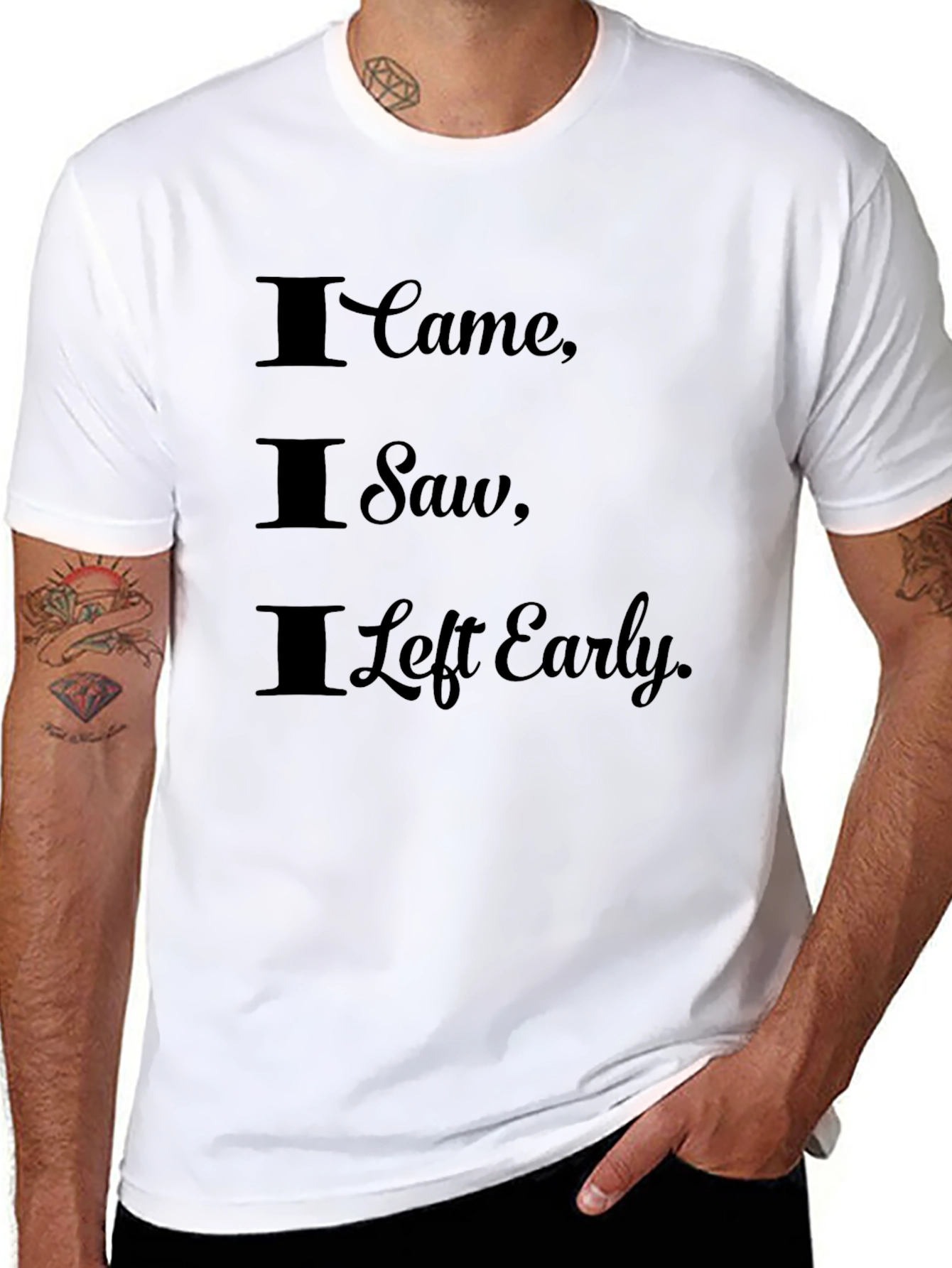 I Came I Saw I Left Early Black T-Shirt