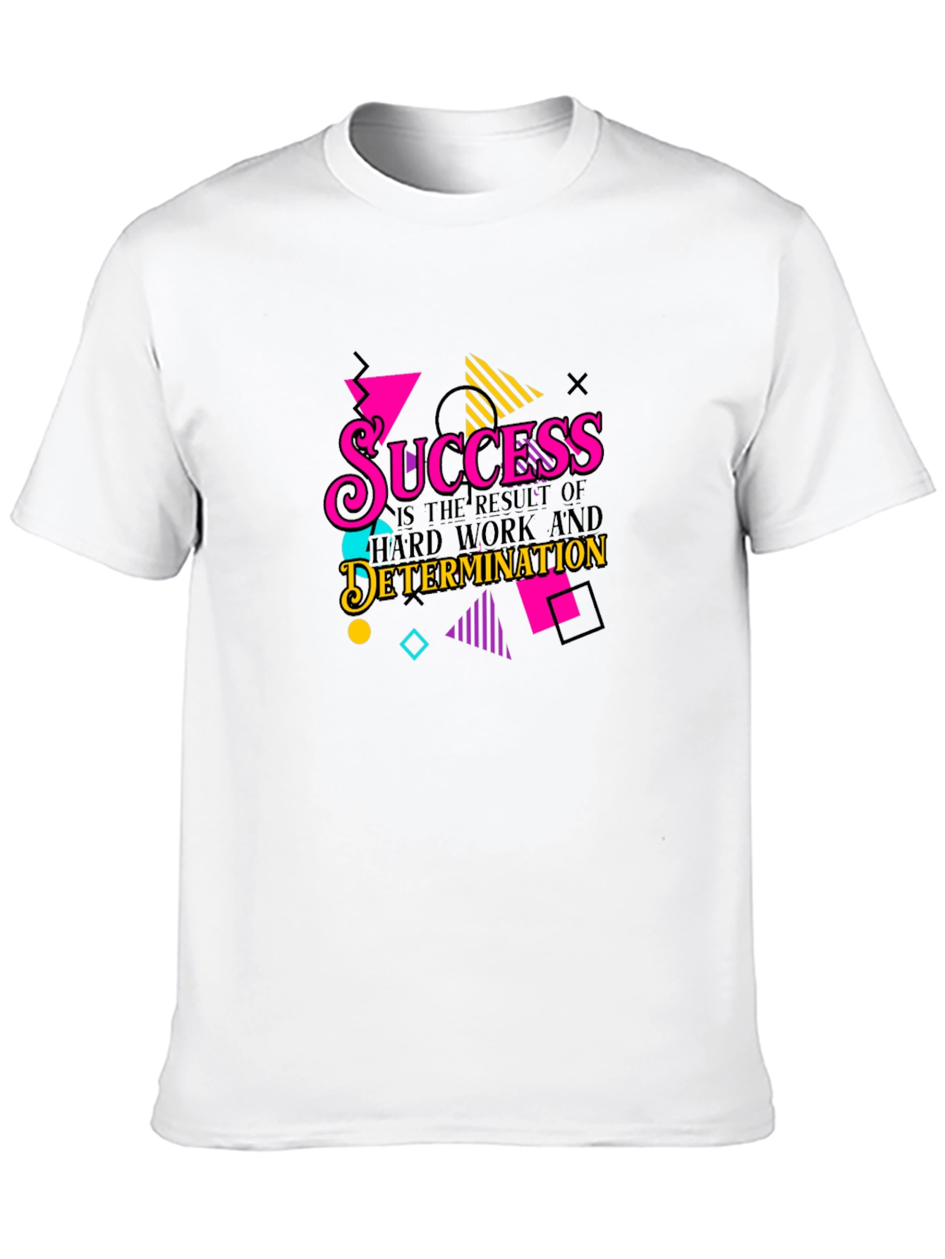 Success Hard Work Determination Graphic T-Shirt