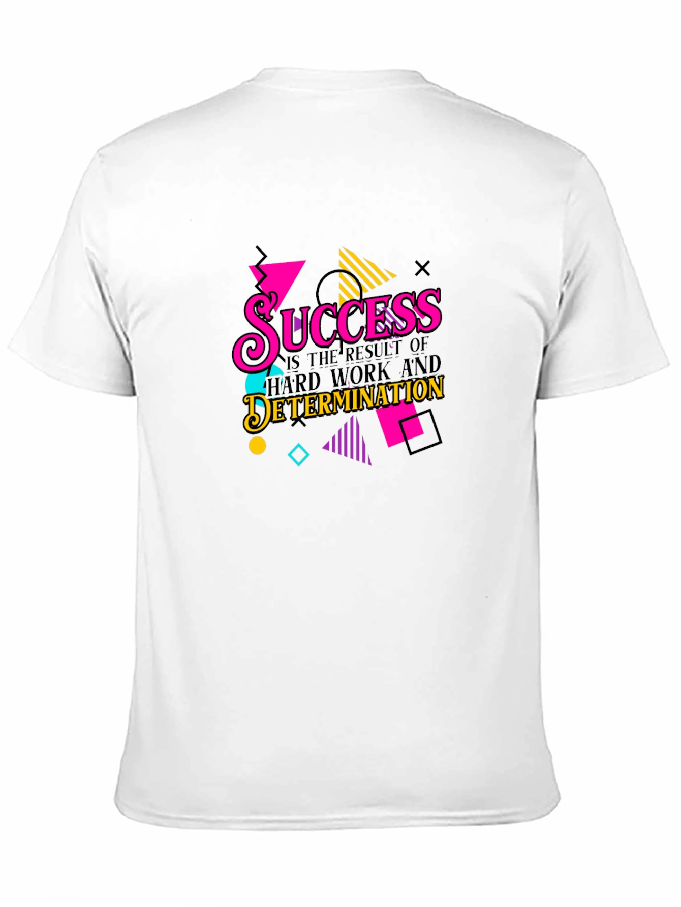 Success Hard Work Determination Graphic T-Shirt