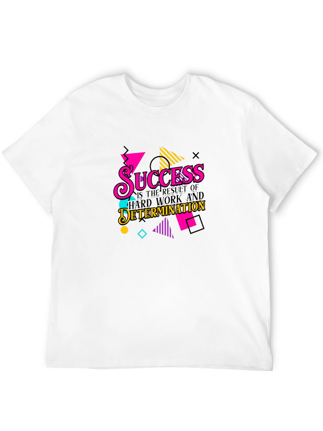 Success Hard Work Determination Graphic T-Shirt
