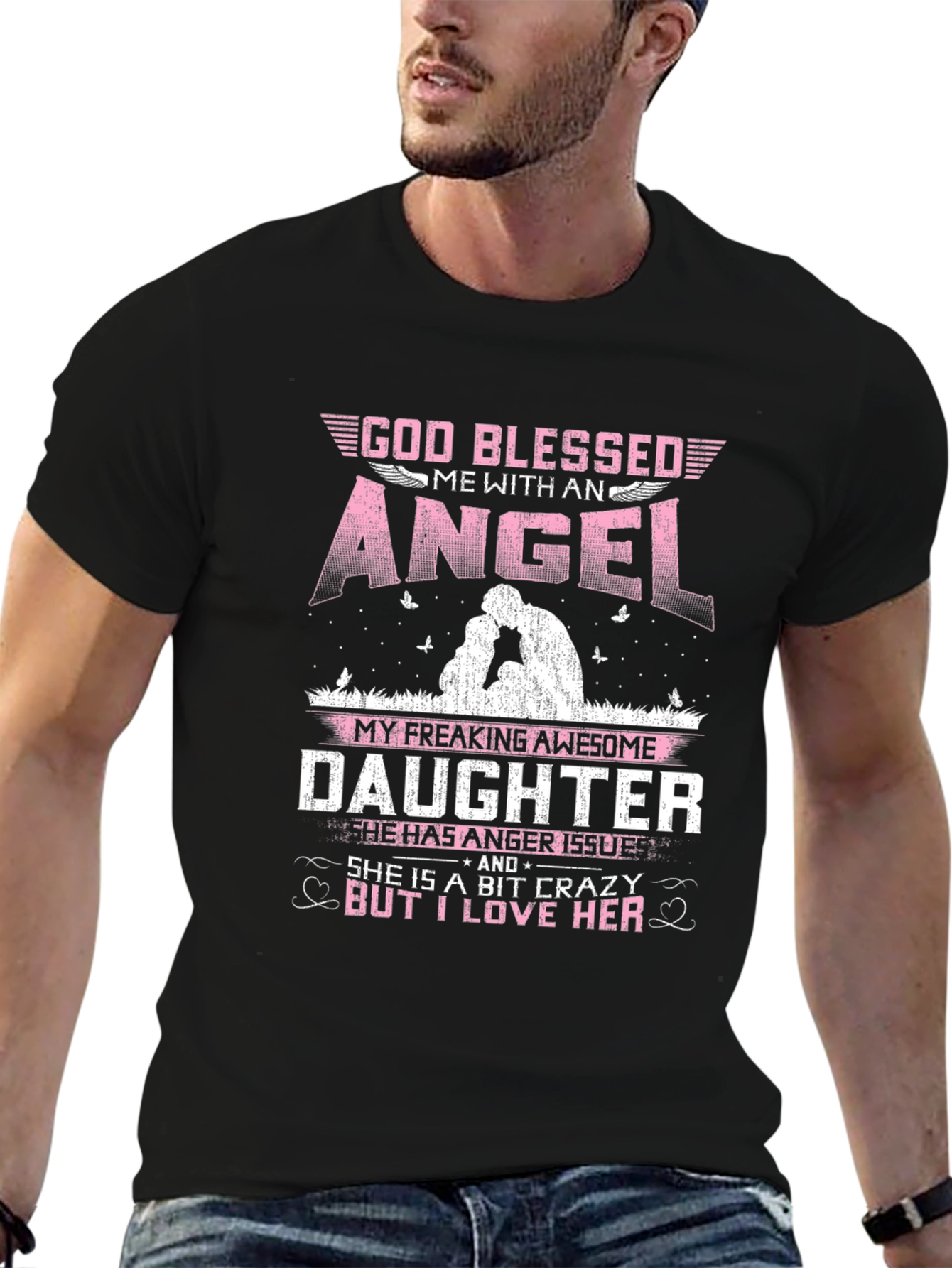 God Blessed Me With An Angel Daughter T-Shirt