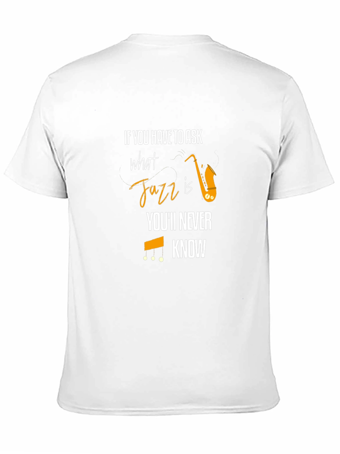 If You Have To Ask What Jazz Is T-Shirt