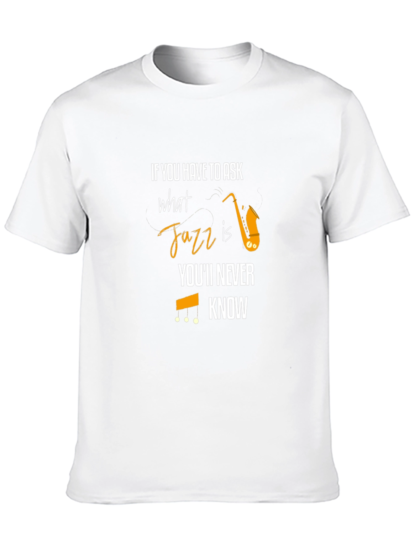 If You Have To Ask What Jazz Is T-Shirt